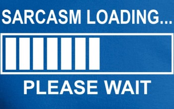sarcasm